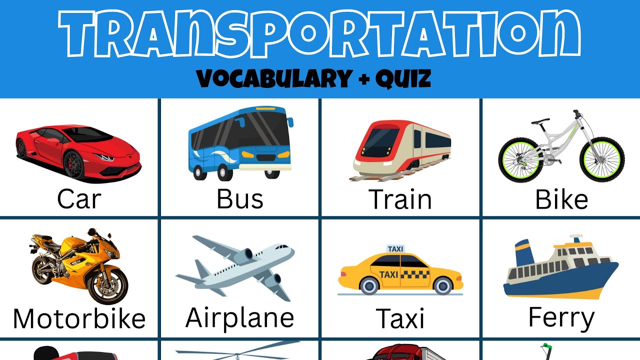 Transportation Vocabulary And Quiz For Kids