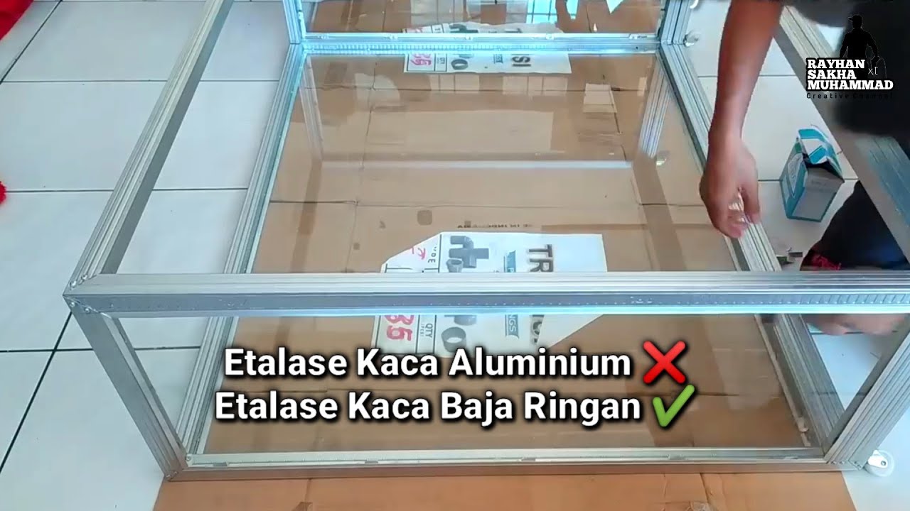 Cara membuat etalase kaca dari baja ringan