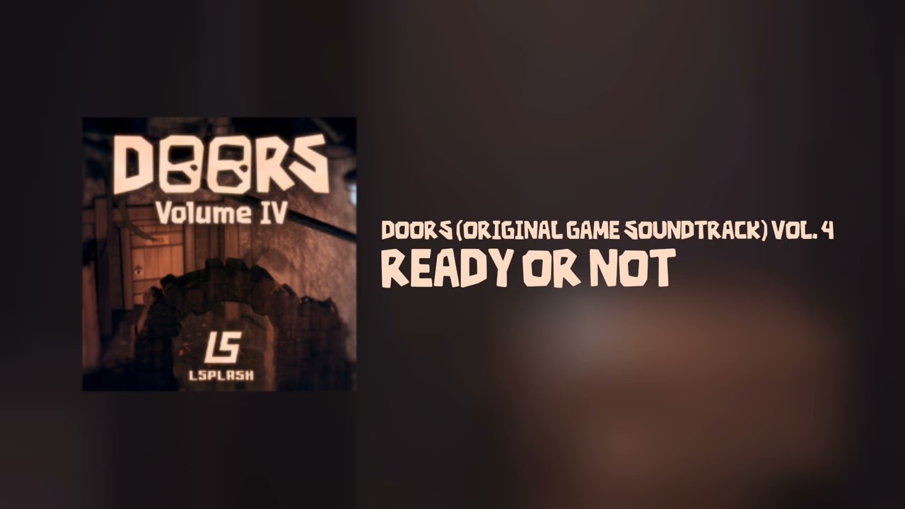 DOORS ORIGINAL SOUNDTRACK VOL. 4 - Ready Or Not