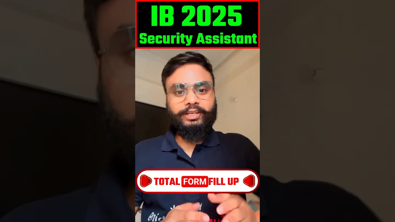 IB SECURITY ASSISTANT TOTAL FORM FILLUP | #ibsecurityassistant2025 #testbook #ytshorts