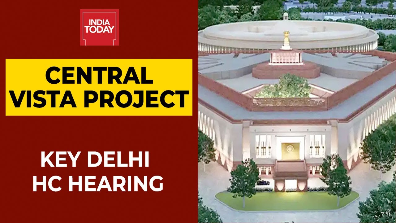 Delhi High Court To Deliver Verdict On Central Vista Project Today