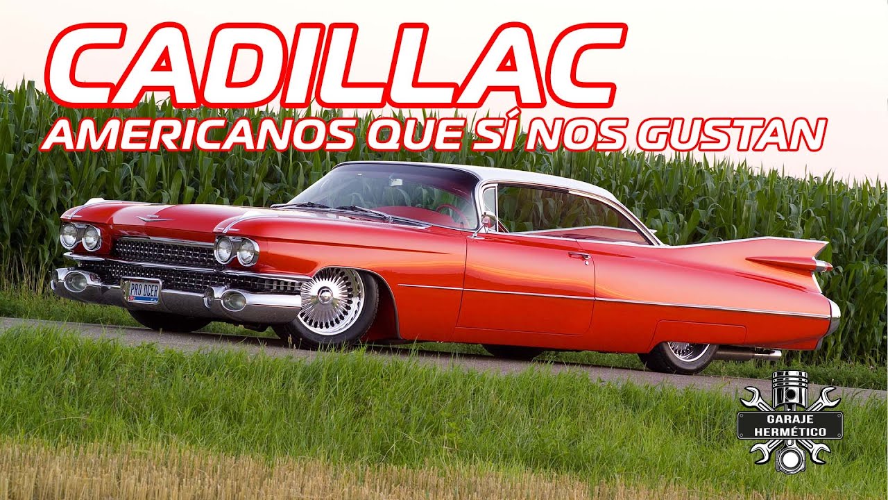 CADILLAC. Los americanos que SI nos gustan