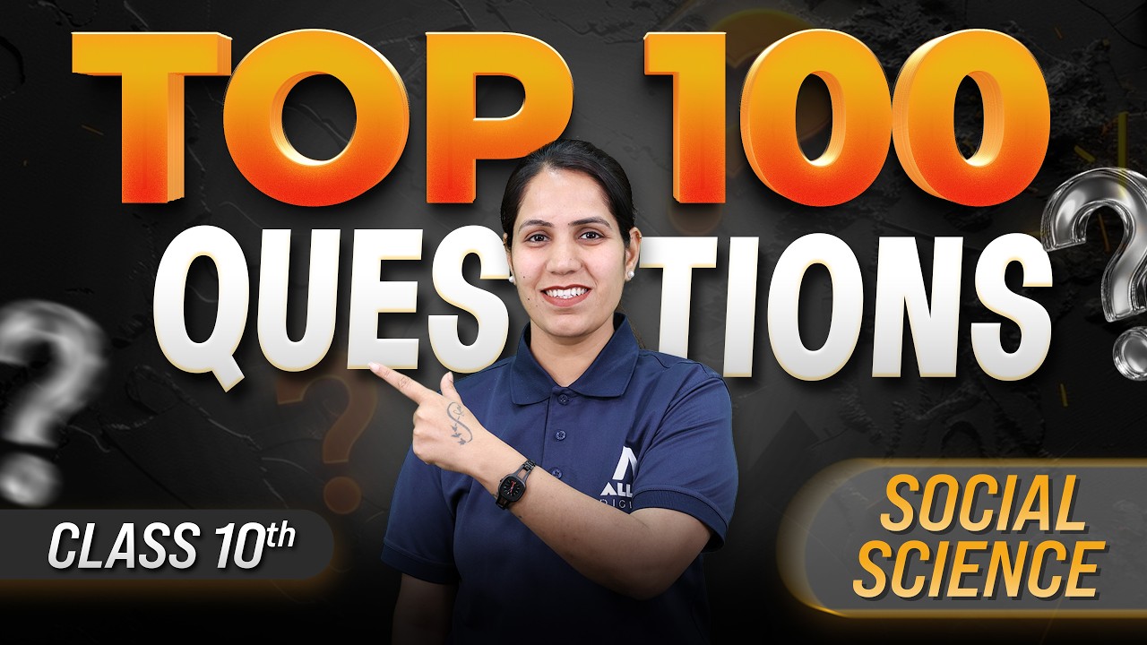 Top 100 Most Expected Questions for Social Science🔥 Class 10 Board Exam 2026