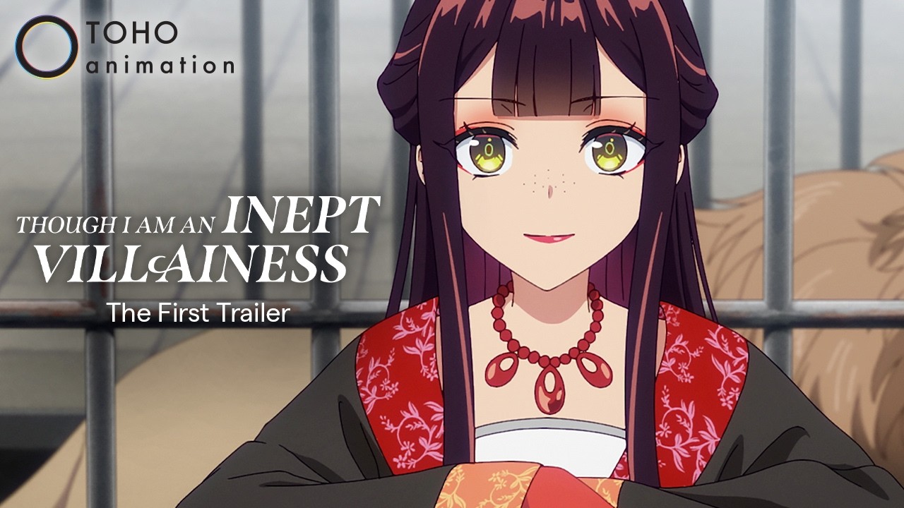 Though I Am an Inept Villainess | The First Trailer | July 2026
