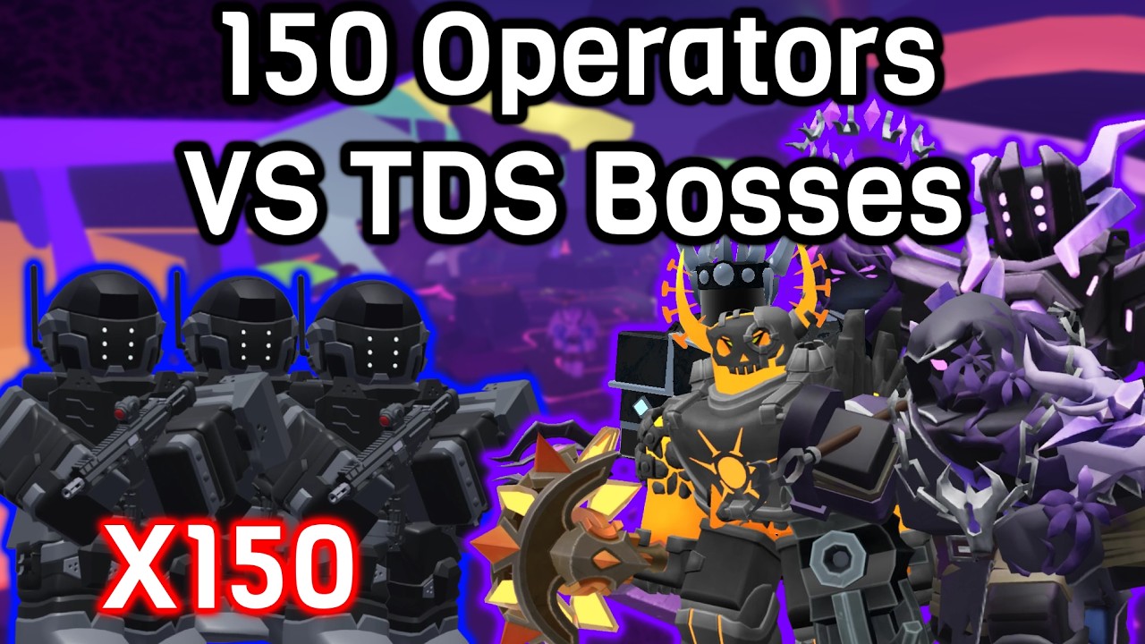 150 Operators VS TDS Bosses | Tower Defense Simulator