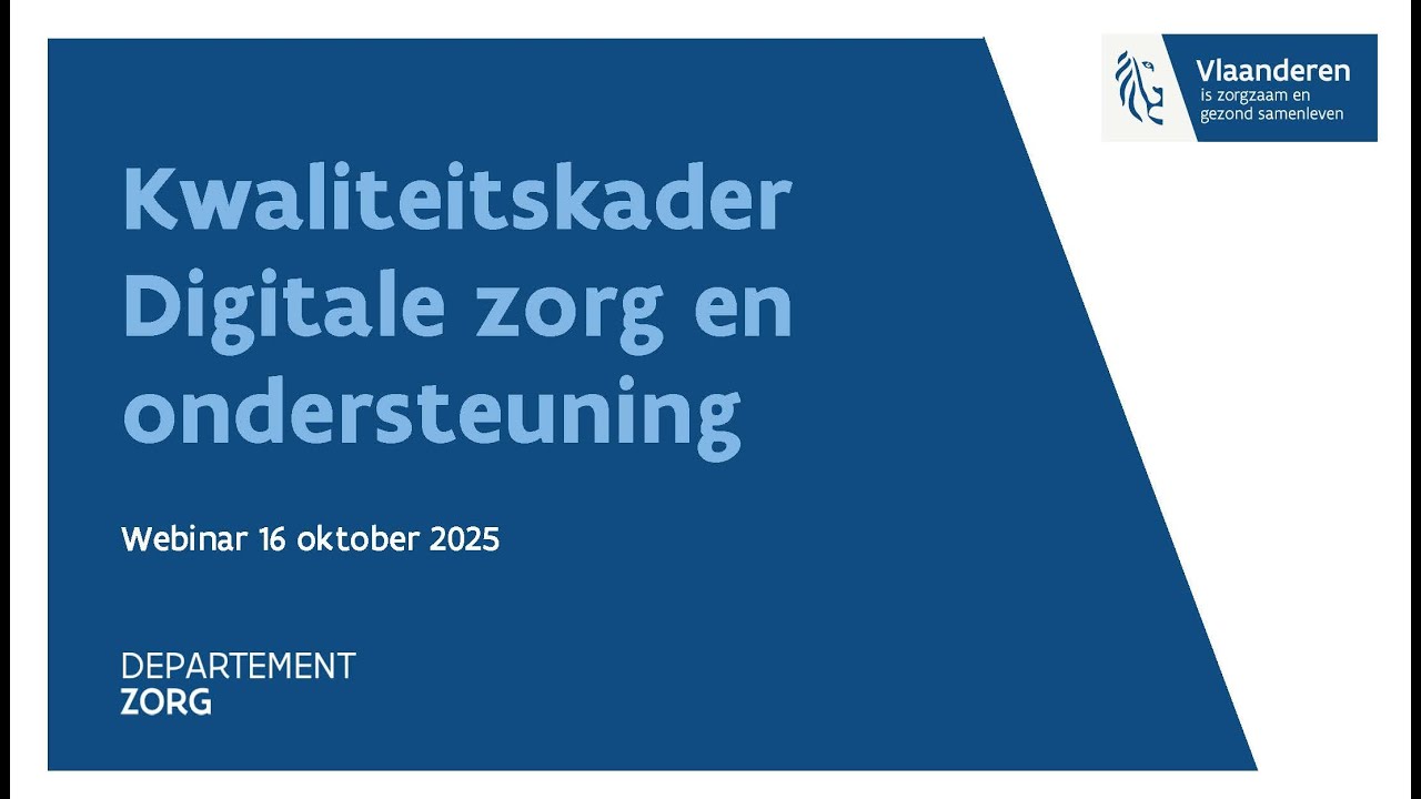 Webinar Kwaliteitskader Digitale Zorg en Ondersteuning - 22 oktober 2025