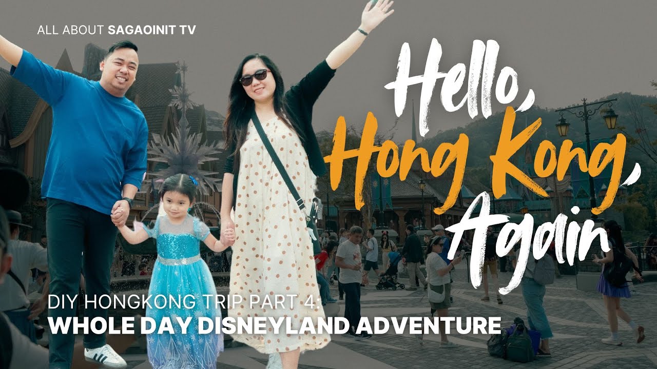 HELLO HONG KONG AGAIN PART 4 (Whole Day Hong Kong Disneyland Adventure)