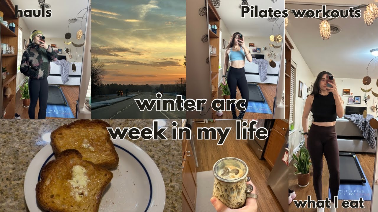 winter arc week in my life - hauls, Pilates workouts, and what I ate