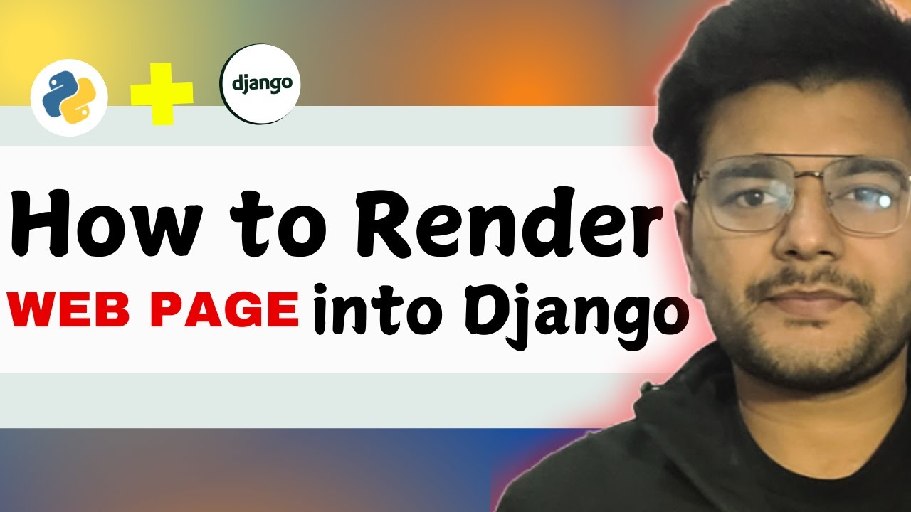 How to Render web page into Django