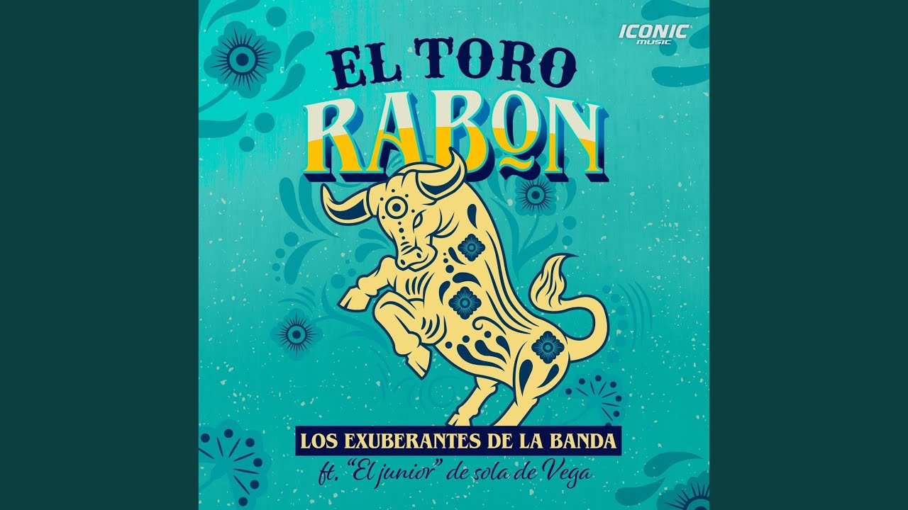El Toro Rabon (feat. El Junior De Sola De Vega)