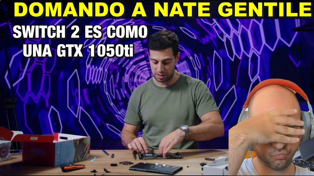 Domando a Nate Gentile Que Hace Ridículo Mundial Abriendo la Nintendo Switch 2 - Sasel GTX 1050ti