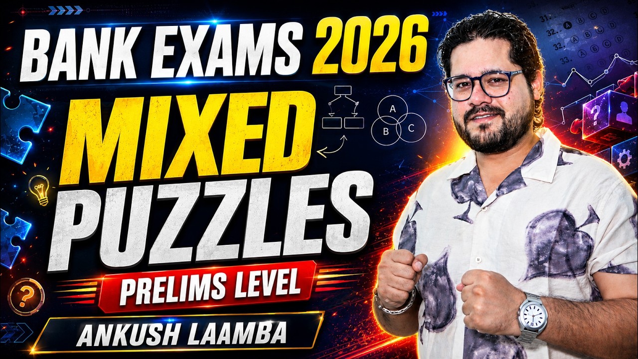 Mixed Puzzles Practice Class | Bank Exams 2026 | Reasoning By Ankush Lamba