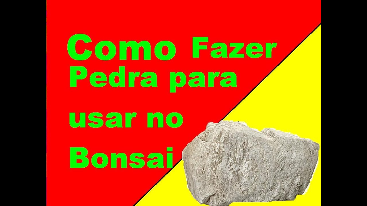 Como Fazer  Pedra para usar no Bonsai ou Decoração 1° Parte