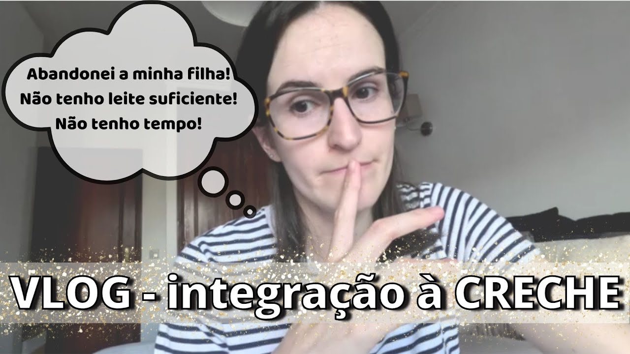 Vlog da primeira semana, da Carolina, na creche| Expectativas e a minha experiência real
