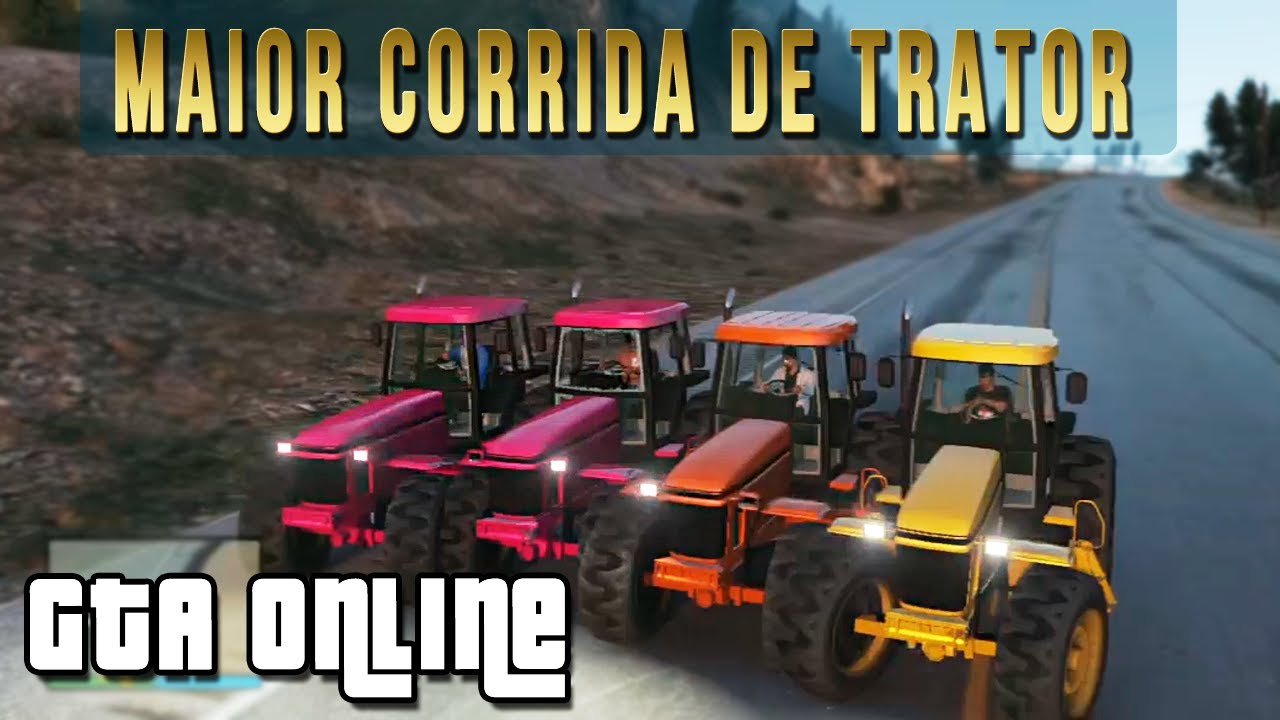 GTA Online - Maior Corrida de Trator:Velocidade Insana