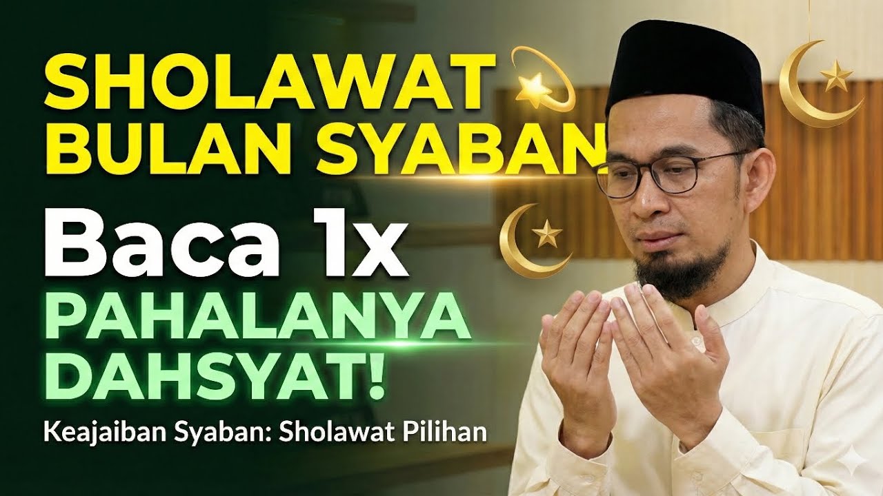 SHOLAWAT BULAN SYABAN 💫 Baca 1x sholawat ini selama bulan syaban, pahalanya dahsyat