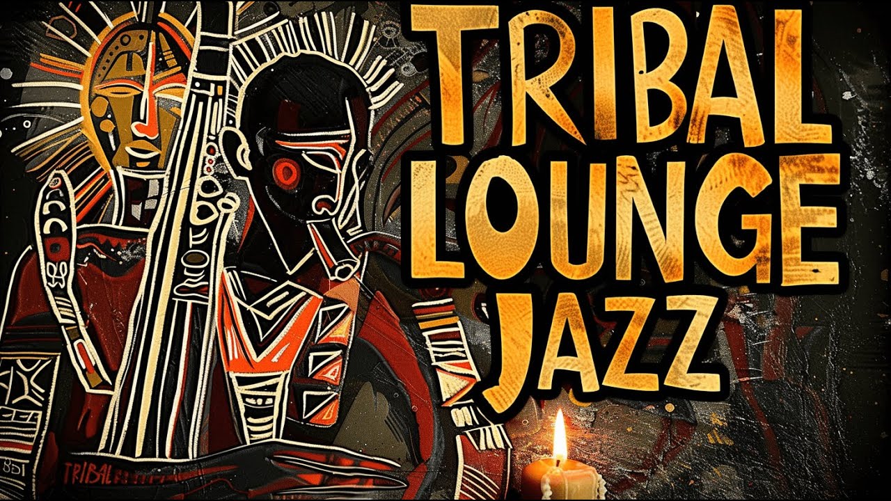 Tribal Lounge Jazz – Laid-Back Jazz for Background Calm