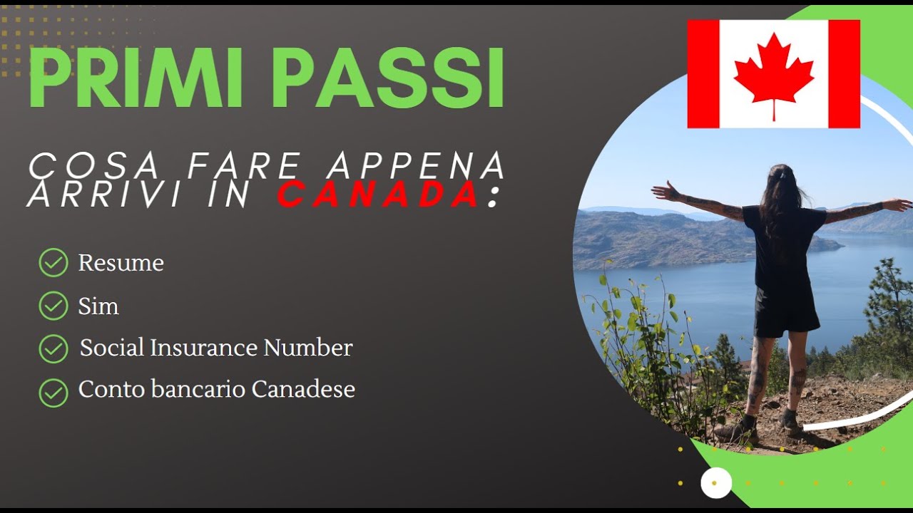 DOCUMENTI DA FARE APPENA ARRIVI IN CANADA