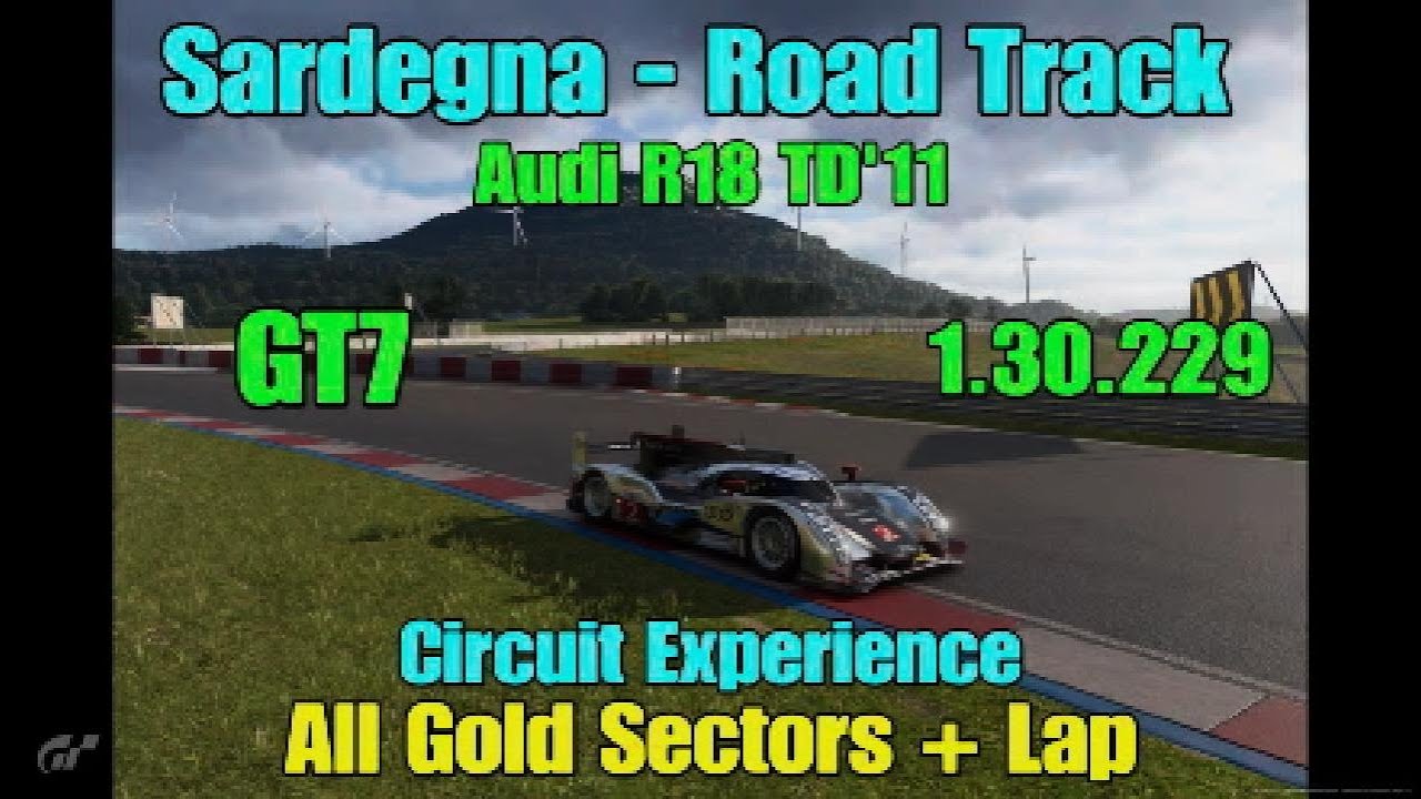 GT7 - Circuit Experience - Sardegna Road Track - Audi R18 TD'11 - All Gold Sectors + Lap