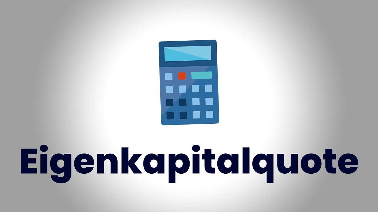 Was ist die Eigenkapitalquote? - Kennzahl erkl&auml;rt