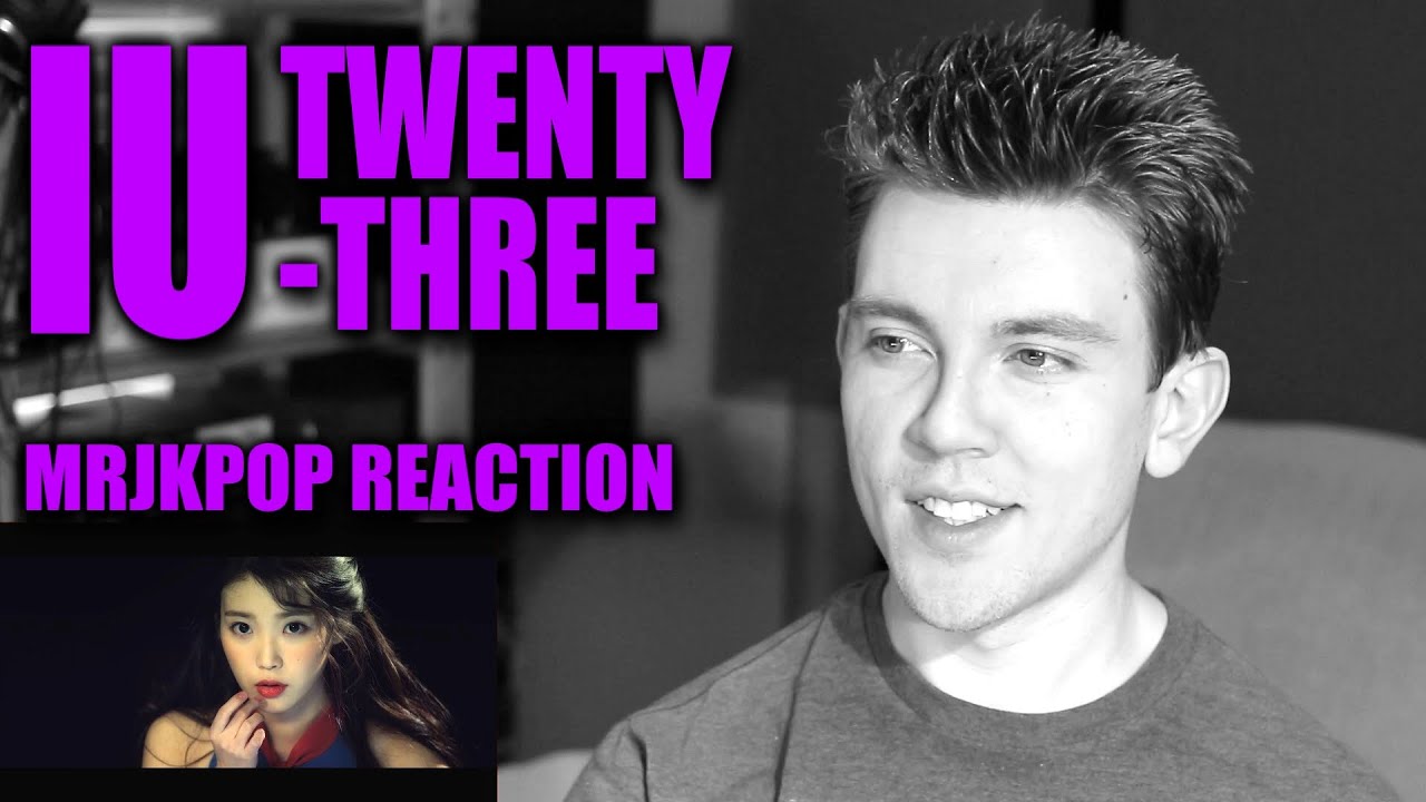 IU Twenty-Three Reaction / Review - MRJKPOP ( 아이유 스물셋 )