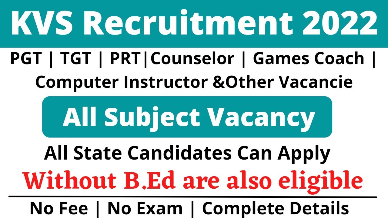 Without BEd KVS Teacher Vacancy | Freshers Teacher Vacancy 2022 | PGT TGT PRT Vacancy | KBS Vacancy