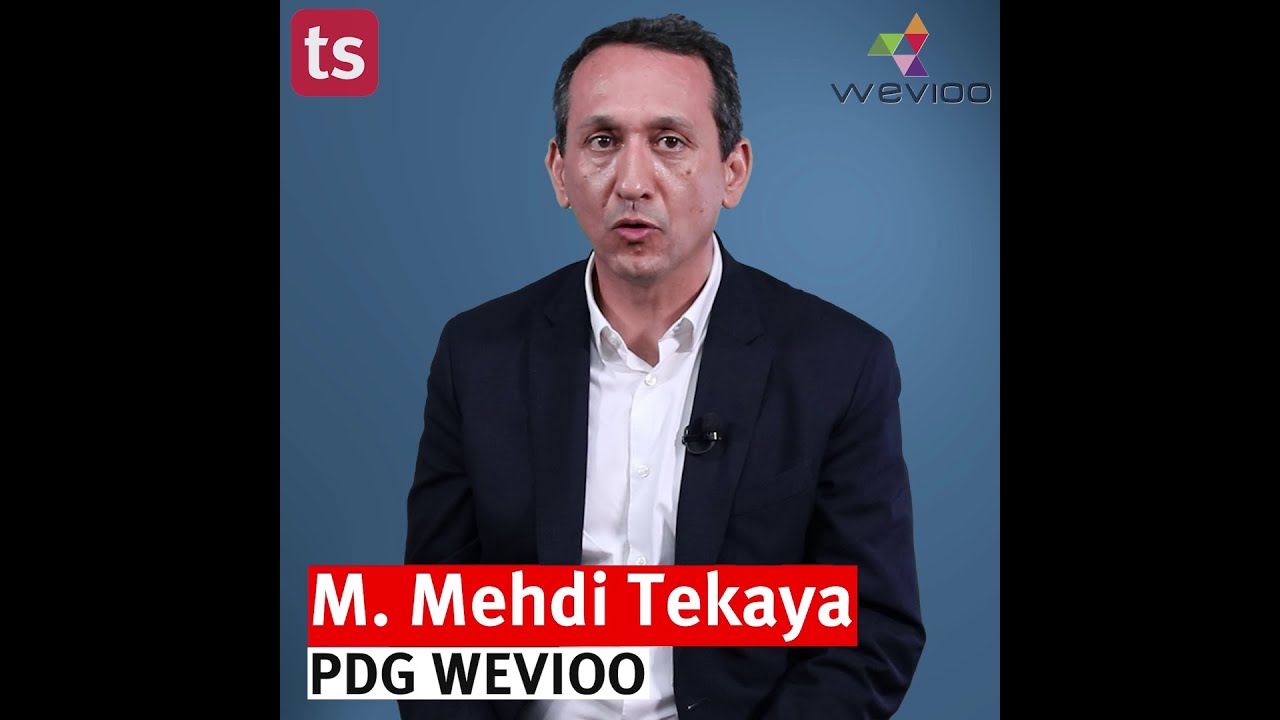 Mehdi Tekaya raconte l'aventure Wevioo