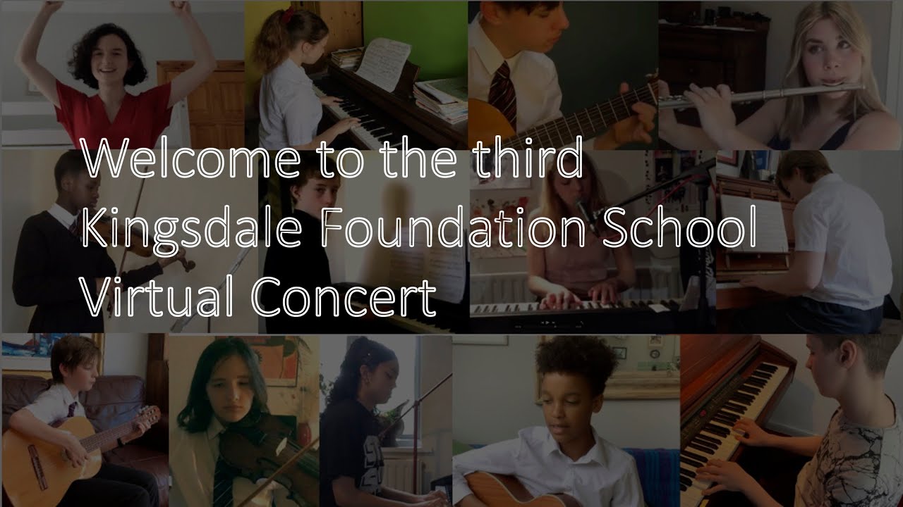 ‖  Kingsdale Foundation School ｜ Virtual Concert #3  ‖