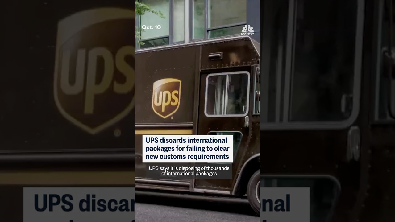 UPS discards international packages for failing to clear new customs requirements