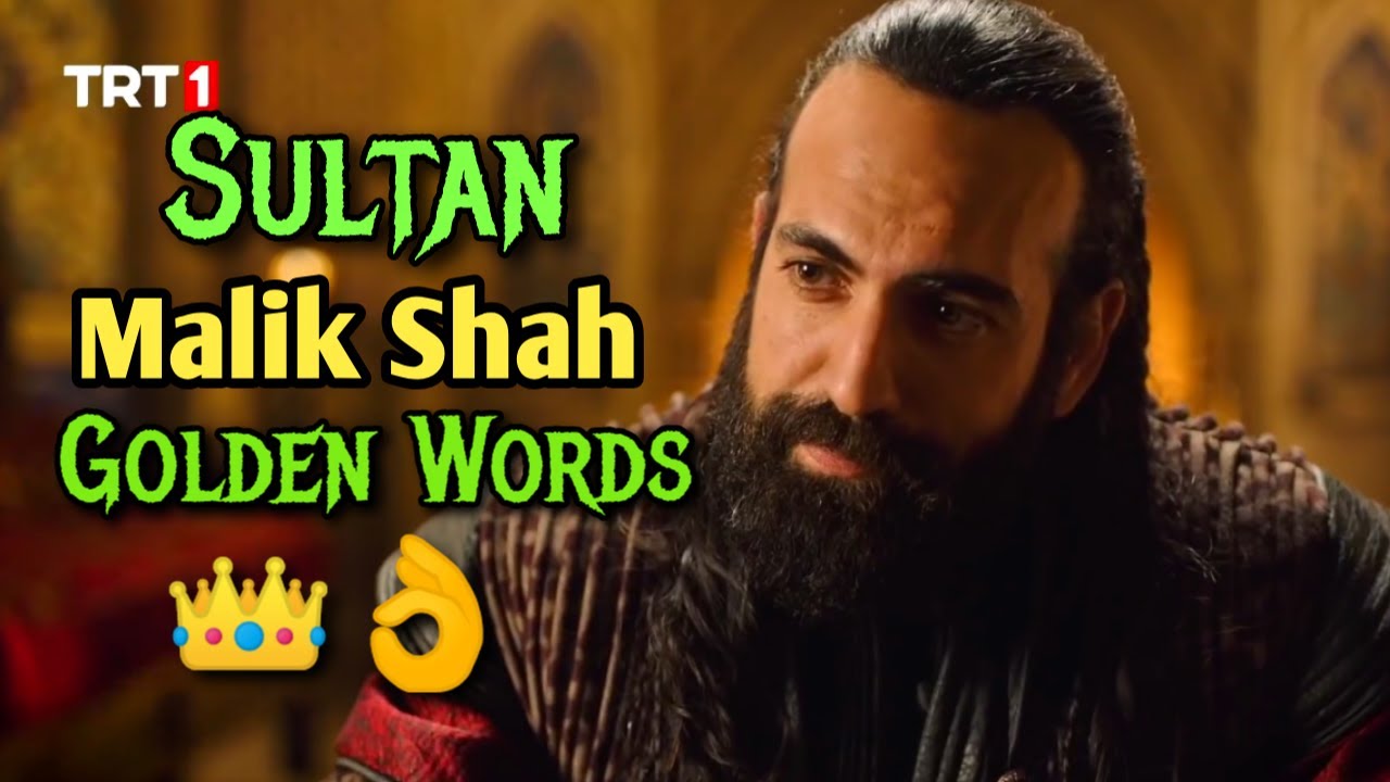 sultan malik shah Golden words👑👌 WhatsApp Status ❤️ Uyanis Buyuk selcuklu #Uyanisbuyukselcuklu