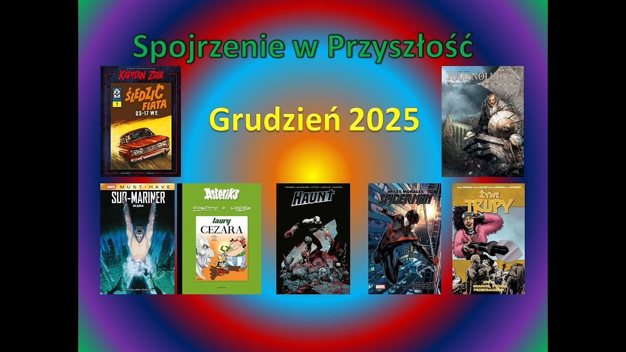Spojrzenie w przyszłość czyli zapowiedzi komiksowe -  grudzień 2025