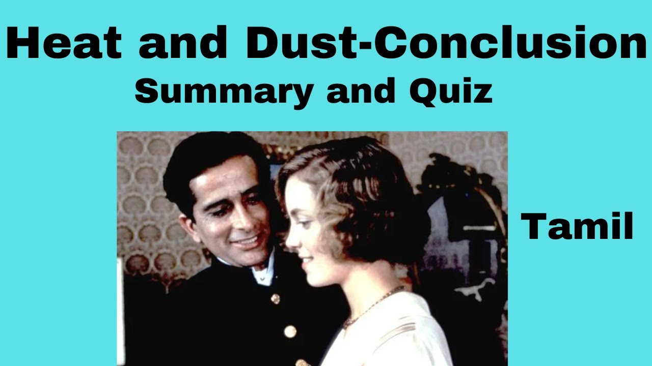 Heat and Dust II Summary in Tamil