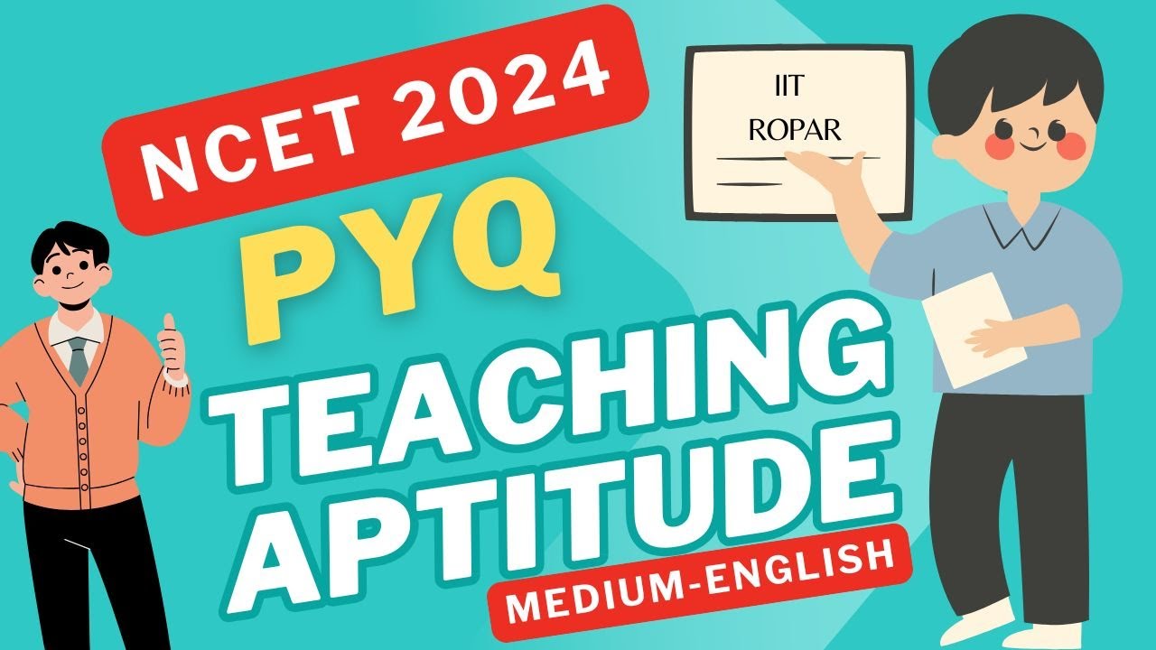 NCET 2024 Teaching-Aptitude PYQ, Question Paper Discussion by IIT Student IIT CHOICE@iitchoicebyNCET