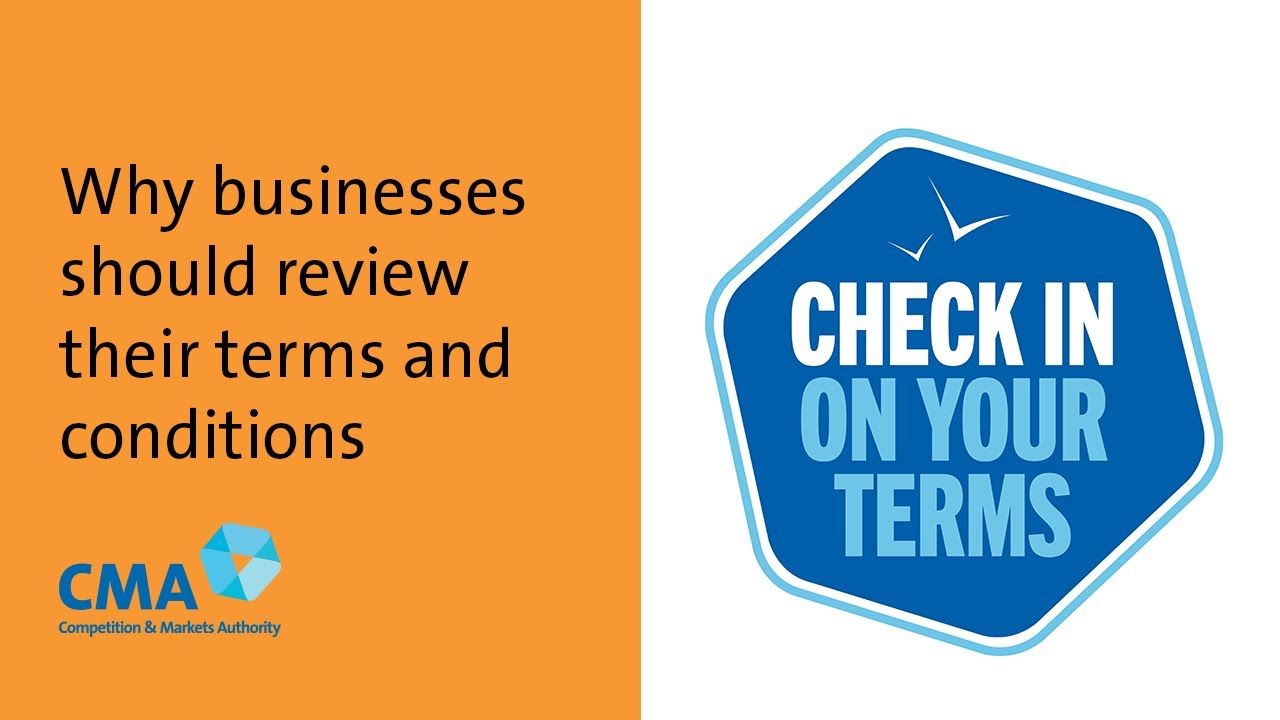 Why businesses should review their terms and conditions | UK's Competition and Markets Authority
