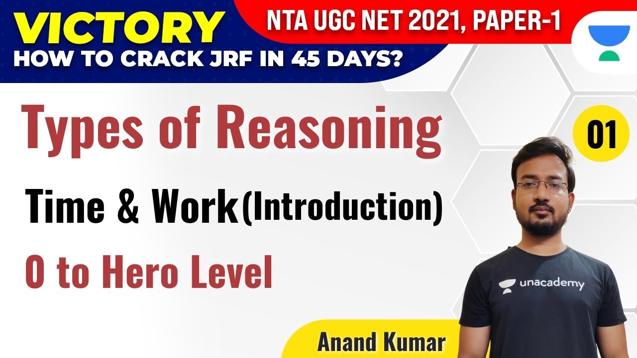 NTA UGC NET 2021 | VICTORY Course | Types of Reasoning by Anand Kumar | Time & Work (Introduction)
