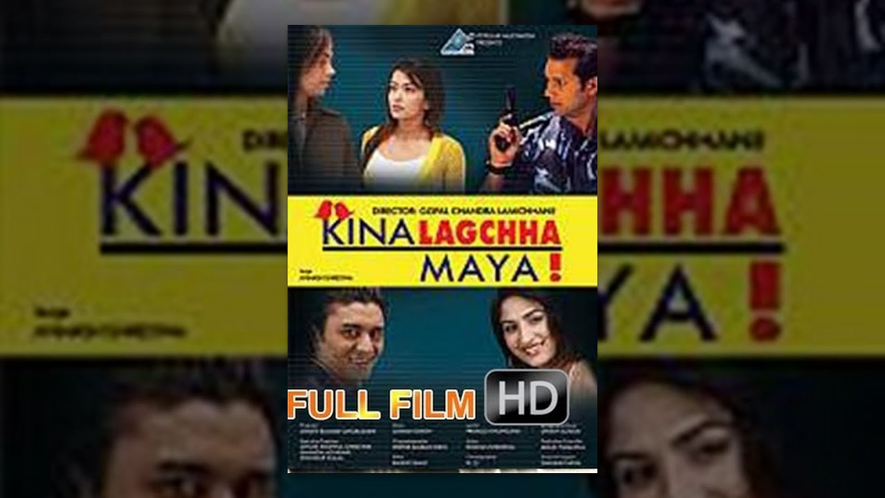 Kina Lagchha Maya || किन लाग्छ माया || Nepali Movie || Full Movie