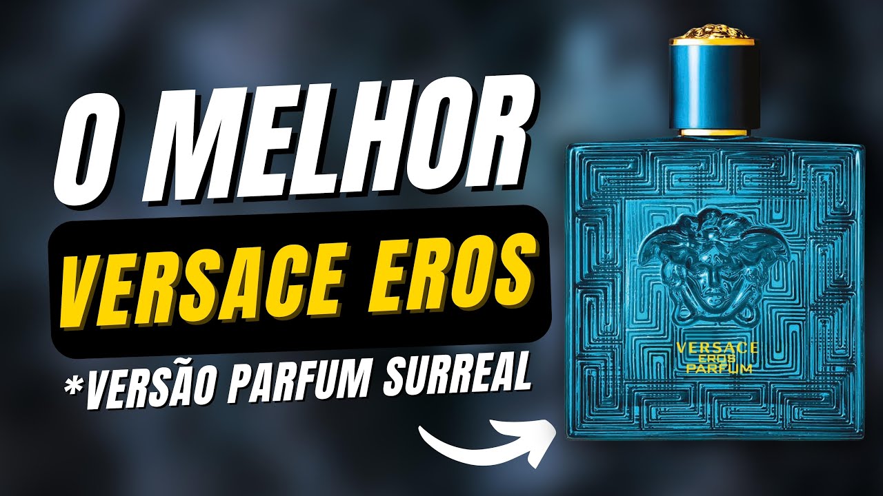 A VERSACE SE SUPEROU! EROS PARFUM O MELHOR DISPARADO DA LINHA! EU PIREI NESSA FRAGRÂNCIA!