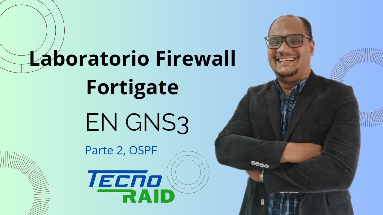 Laboratorio Firewall Fortigate en GNS3 Parte 2 OSPF