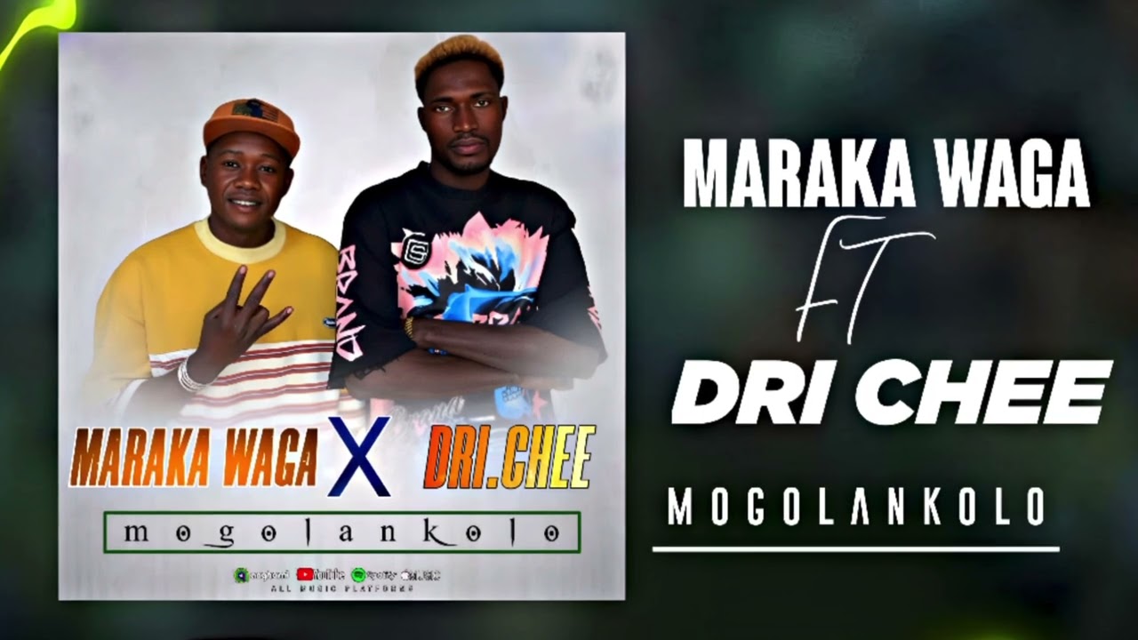 Dri chee FT maraka waga (mogolankolo)2026