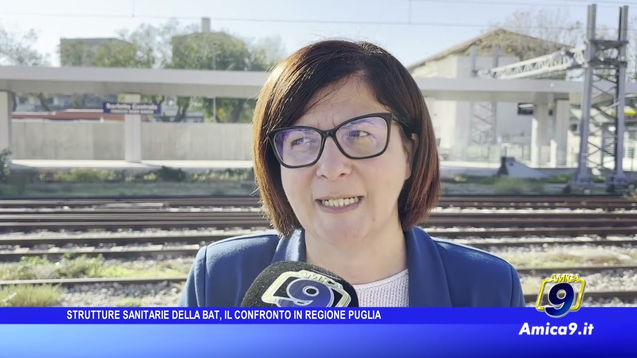 Strutture sanitarie della Bat, il confronto in regione Puglia