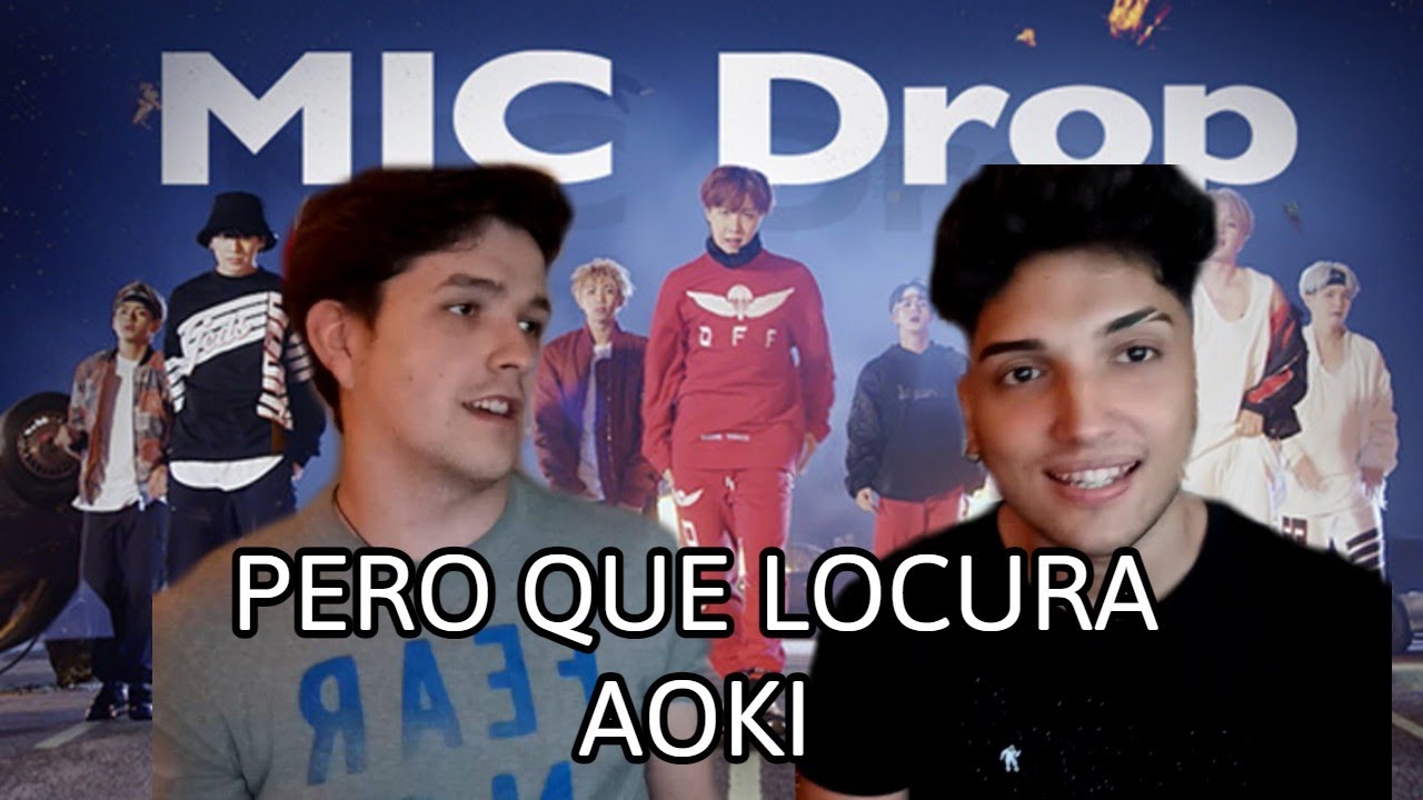 REACCION A BTS MIC DROP POR PRIMERA VEZ /QUE LOCURA DE VIDEOCLIP #SteveAoki #BTS #SURESMOR #reaccion
