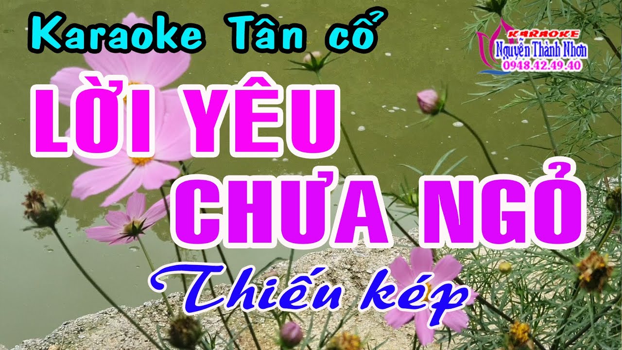 Karaoke tân cổ LỜI YÊU CHƯA NGỎ - THIẾU KÉP [ Hát cùng Thu Trang ]
