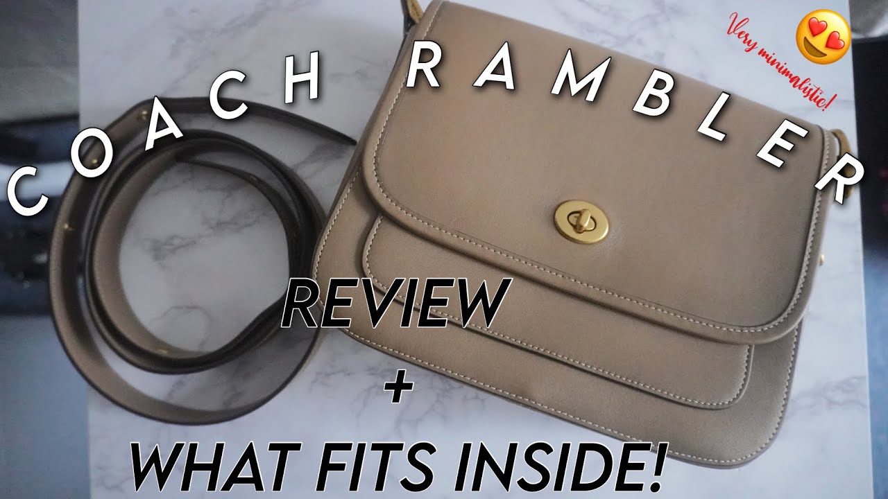 COACH RAMBLER Review + What fit’s inside! | a perfect minimalist bag!