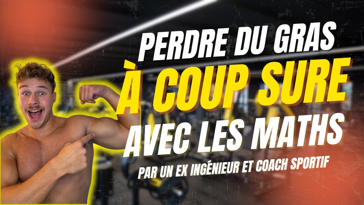 PERDRE DU POIDS À COUP SUR AVEC LES MATHÉMATIQUES - PAR UN EX INGÉNIEUR ET COACH SPORTIF