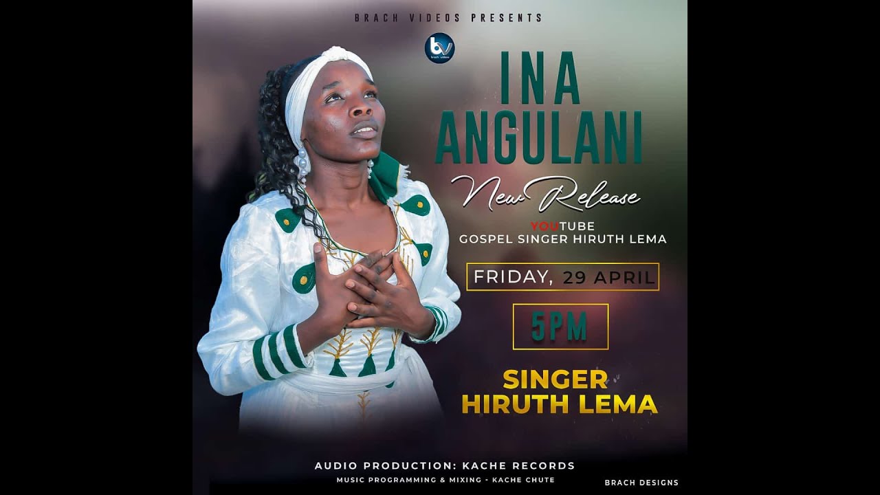 HIRUTH LEMA- BURJI GOSPEL SONG- INA ANGULAANI