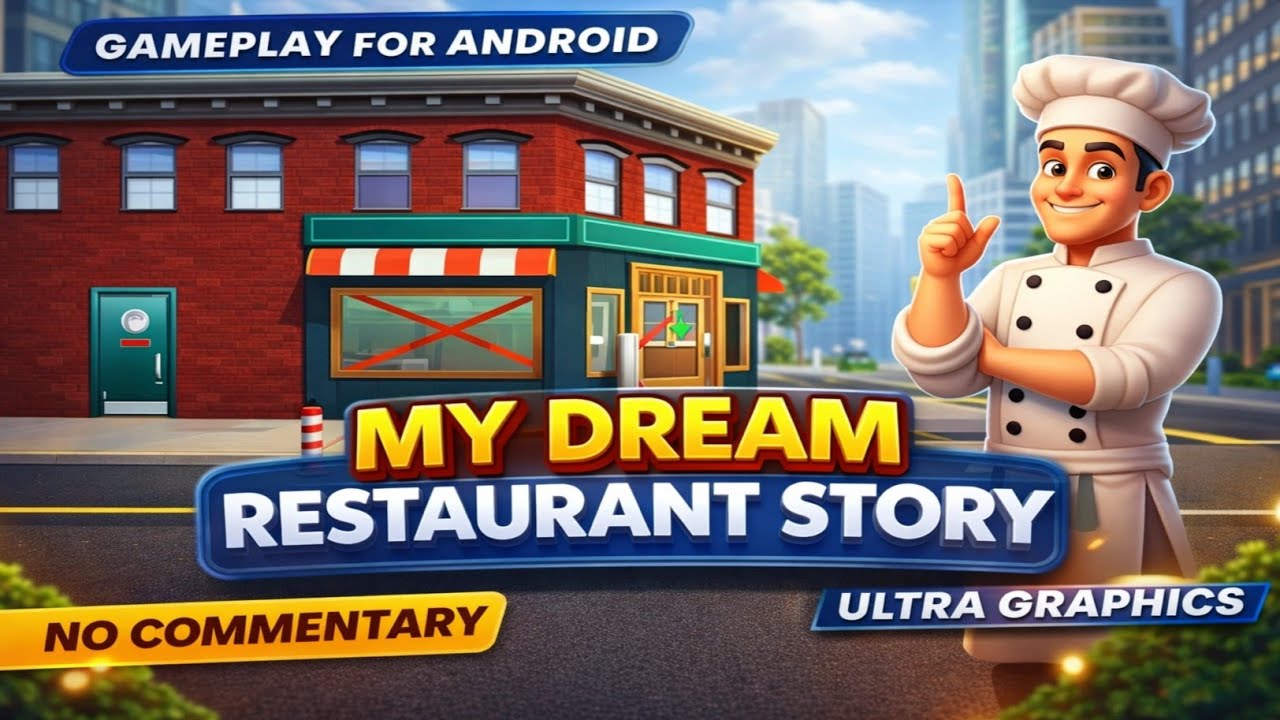 My Dream Restaurant Story Gameplay (Android) | Ultra Graphics | No Commentary