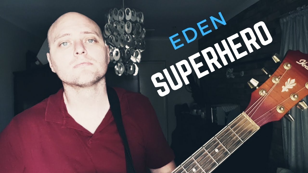 Eden - Superhero (kwiek cover deur JMF)