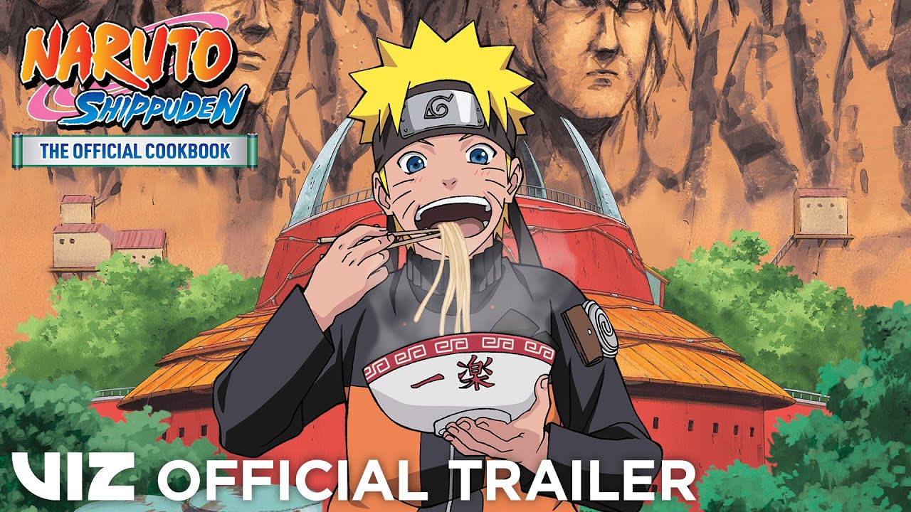 Official Trailer | NARUTO Shippuden: The Official Cookbook | VIZ