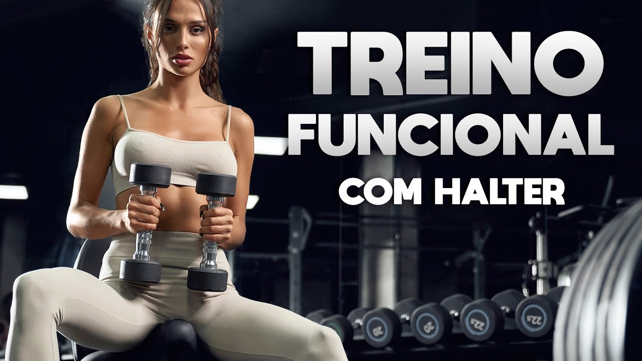 TREINO FUNCIONAL COM HALTER | Natural Fitness