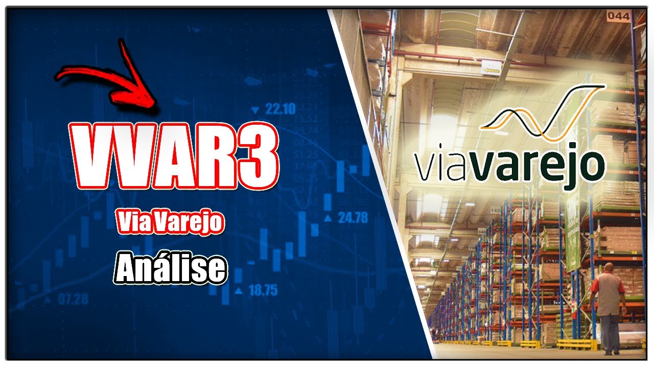 Via Varejo | VVAR3 -  An&aacute;lise